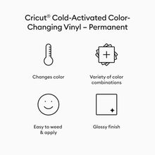 Load image into Gallery viewer, CRICUT® Color-Changing Permanent Cold-Activated vinils
